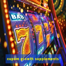 cupom growth supplements